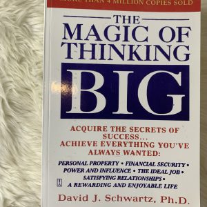 The Magic of Thinking Big