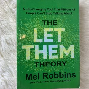 The Let Them Theory A Life-Changing Tool That Millions of People Can't Stop Talking About
