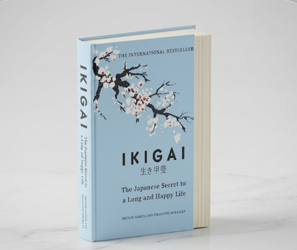 Ikigai The Japanese Secret to a Long and Happy Life